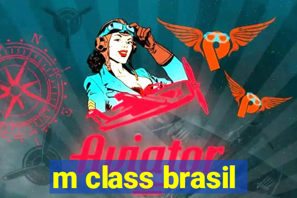 m class brasil